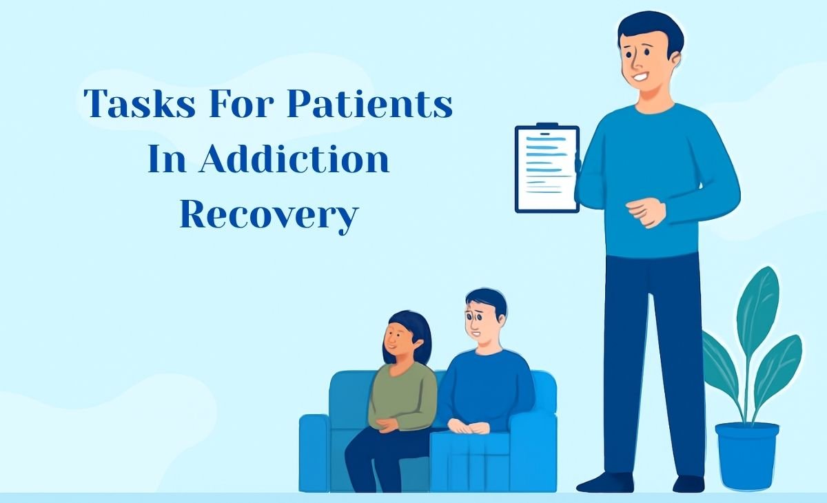 Tasks For Patients In Addiction Recovery - Willing Ways